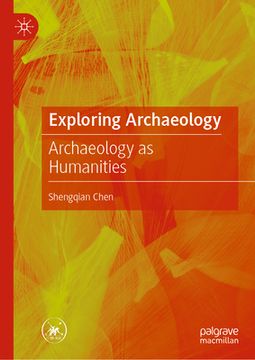 portada Exploring Archaeology: Archaeology as Humanities (in English)