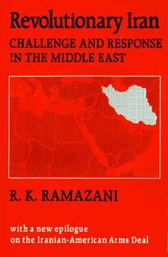 portada revolutionary iran: challenge and response in the middle east (en Inglés)