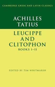 portada Achilles Tatius: Leucippe and Clitophon Books I-II (en Inglés)