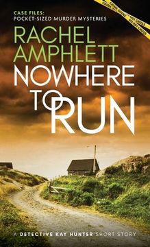 portada Nowhere to Run: A Detective Kay Hunter short story 