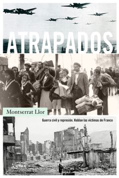 portada Atrapados: Guerra Civil y Represión. Hablan las Víctimas de Franco (Contrastes) (in Spanish)