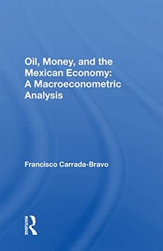 portada Oil, Money, and the Mexican Economy (en Inglés)
