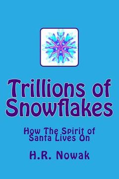 portada Trillions of Snowflakes: How The Spirit of Santa Lives On
