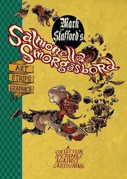 portada Salmonella Smorgasbord: A Collection of Crimes Against Cartooning 