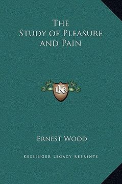 portada the study of pleasure and pain (en Inglés)