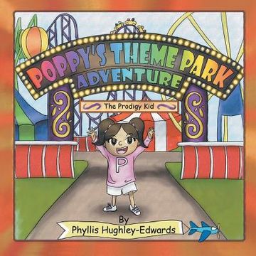 portada Poppy's Theme Park Adventure: The Prodigy Kid (en Inglés)