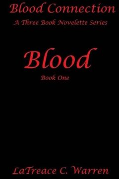 portada Blood: Book One (Blood Connection: A Three Book Novelette Series)