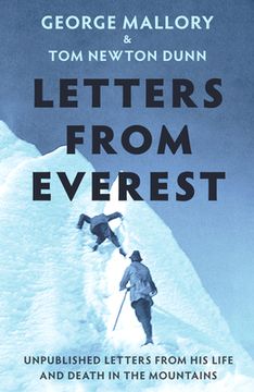 portada Letters from Everest: Unpublished Letters from Mallory's Life and Death in the Mountains (in English)