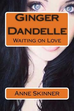portada Ginger Dandelle: Waiting on Love (en Inglés)