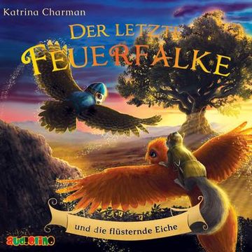 portada Der Letzte Feuerfalke und die Flüsternde Eiche (in German)