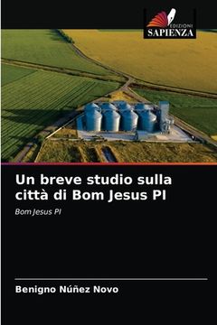 portada Un breve studio sulla città di Bom Jesus PI (in Italian)