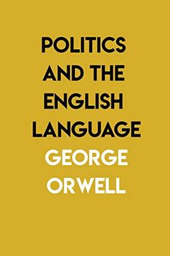 portada Politics and the English Language: By George Orwell 