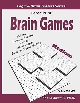 portada Large Print Brain Games: 100 Medium Adults Puzzles (Kakuro, Samurai Sudoku, Hakyuu, Minesweeper, Samurai Jigsaw Sudoku) (Logic & Brain Teasers Series) (in English)