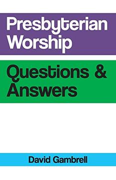 portada Presbyterian Worship Questions and Answers (in English)