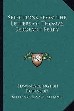 portada selections from the letters of thomas sergeant perry