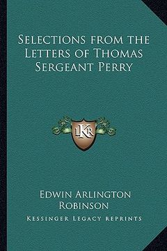 portada selections from the letters of thomas sergeant perry (en Inglés)