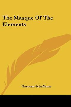 portada the masque of the elements (en Inglés)