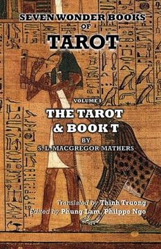 portada Seven Wonder Books Of Tarot: Volume I: The Tarot & Book T (Vietnamese Edition): Seven Wonder Books Of Tarot (Volume 1) (en Vietnamita)