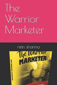 portada The Warrior Marketer (en Inglés)