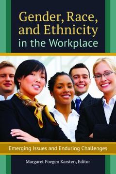 portada Gender, Race, and Ethnicity in the Workplace: Emerging Issues and Enduring Challenges