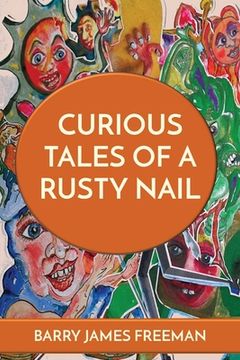 portada Curious Tales of a Rusty Nail