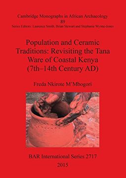 portada Population and Ceramic Traditions: Revisiting the Tana Ware of Coastal Kenya (7th-14th Century AD) (BAR International Series)