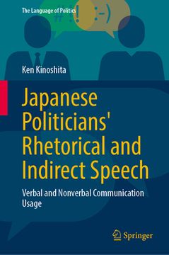 portada Japanese Politicians' Rhetorical and Indirect Speech: Verbal and Nonverbal Communication Usage (en Inglés)