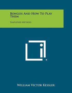 portada bongos and how to play them: simplified method (in English)