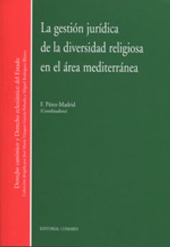 portada Gestion juridica de la diversidad religiosa en el area mediterranea (Derecho Canonico Eclesias.)