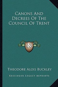 portada canons and decrees of the council of trent (en Inglés)