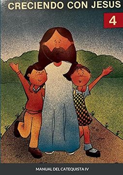 portada Creciendo con Jesús 4: Manual del Catequista