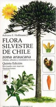 portada Flora Silvestre de Chile. Zona Araucana