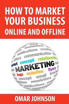 portada how to market your business online and offline (en Inglés)