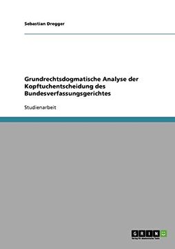 portada Grundrechtsdogmatische Analyse der Kopftuchentscheidung des Bundesverfassungsgerichtes (German Edition)