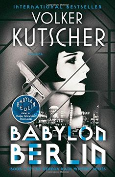 portada Babylon Berlin: Book 1 of the Gereon Rath Mystery Series (Gereon Rath Mystery, 1) (in English)