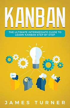 portada Kanban: The Ultimate Intermediate Guide to Learn Kanban Step by Step (en Inglés)