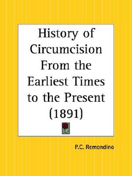 portada history of circumcision from the earliest times to the present (en Inglés)
