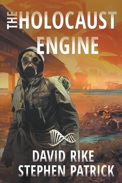 portada The Holocaust Engine: A Post-Apocalyptic Pandemic Thriller