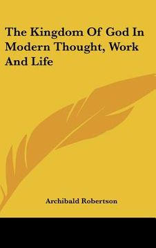 portada the kingdom of god in modern thought, work and life (en Inglés)