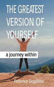 portada The Greatest Version of Yourself: A Journey Within (en Inglés)