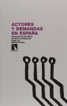 portada Actores y Demandas en España: Análisis de un Inicio de Siglo Convulso