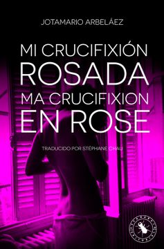 portada mi crucifixion rosa