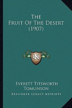 portada the fruit of the desert (1907)