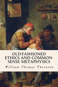portada Old-Fashioned Ethics and Common-Sense Metaphysics (in English)