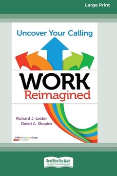 portada Work Reimagined: Uncover Your Calling [Standard Large Print 16 Pt Edition] (in English)
