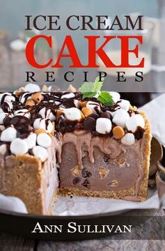portada Ice Cream Cake Recipes (in English)