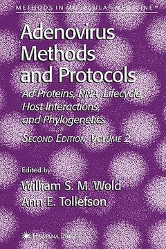 portada adenovirus methods and protocols: volume 2: ad proteins and rna, lifecycle and host interactions, and phyologenetics (en Inglés)