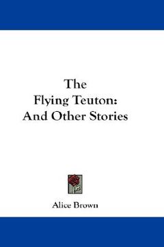 portada the flying teuton: and other stories