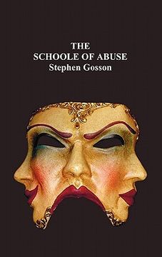 portada the schoole of abuse: conteining a plesaunt inuective against poets, pipers, plaiers, iesters and such like caterpillers of a commonwealth;