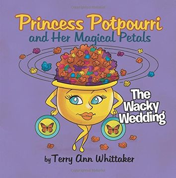 portada Princess Potpourri and Her Magical Petals: The Wacky Wedding